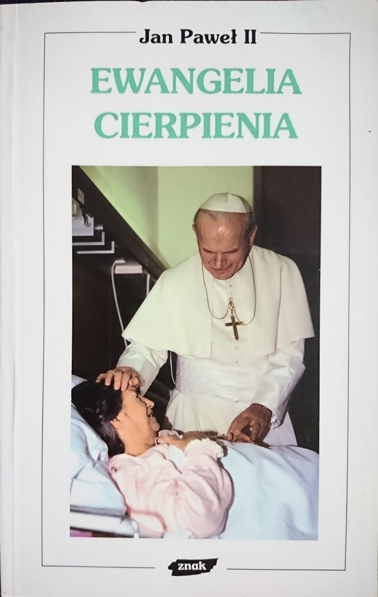 EWANGELIA CIERPIENIA - Jan Paweł II 1997