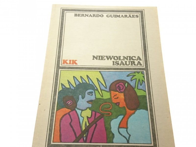 NIEWOLNICA ISAURA - Bernardo Guimaraes 1986