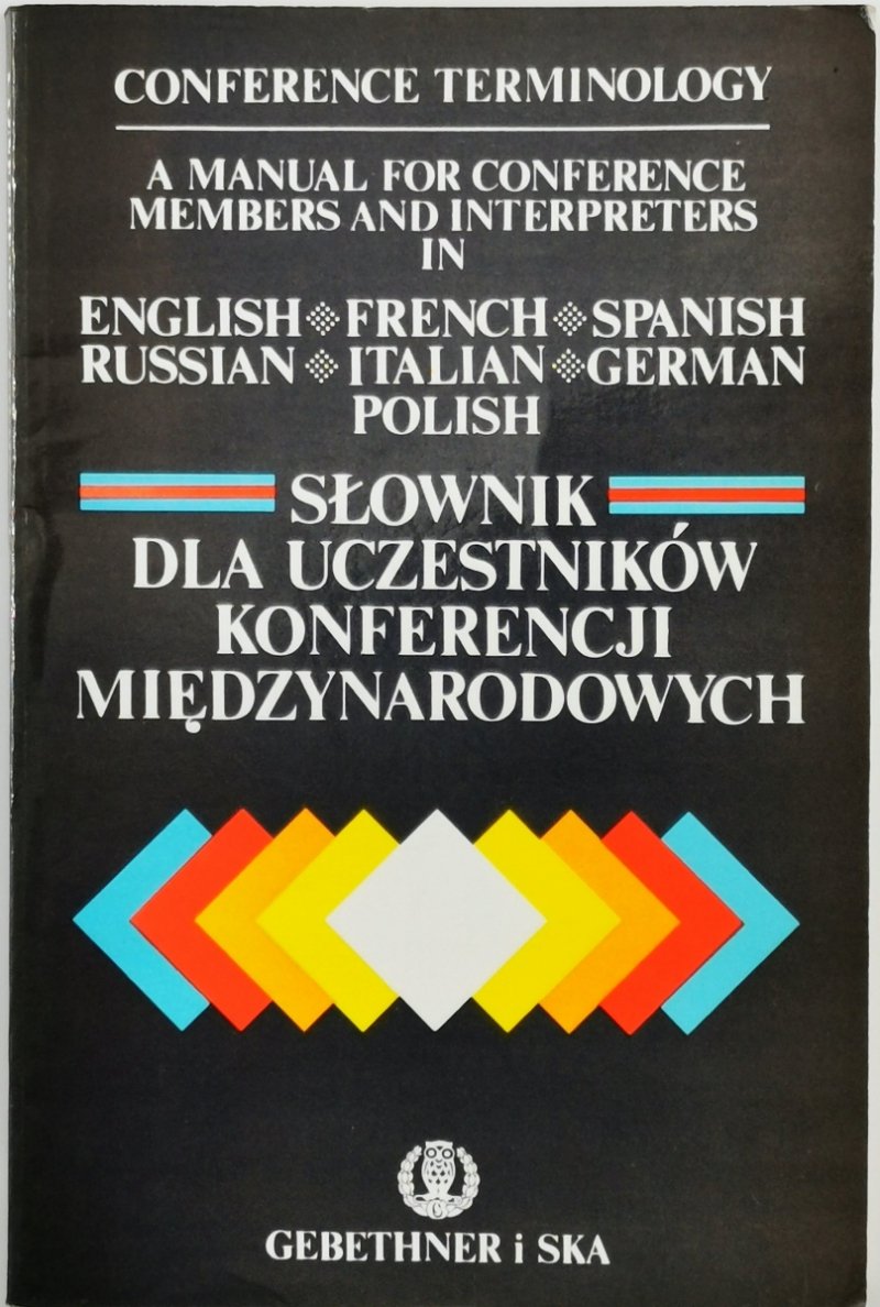 SŁOWNIK DLA UCZESTNIKÓW KONFERENCJI MIĘDZYNARODOWYCH