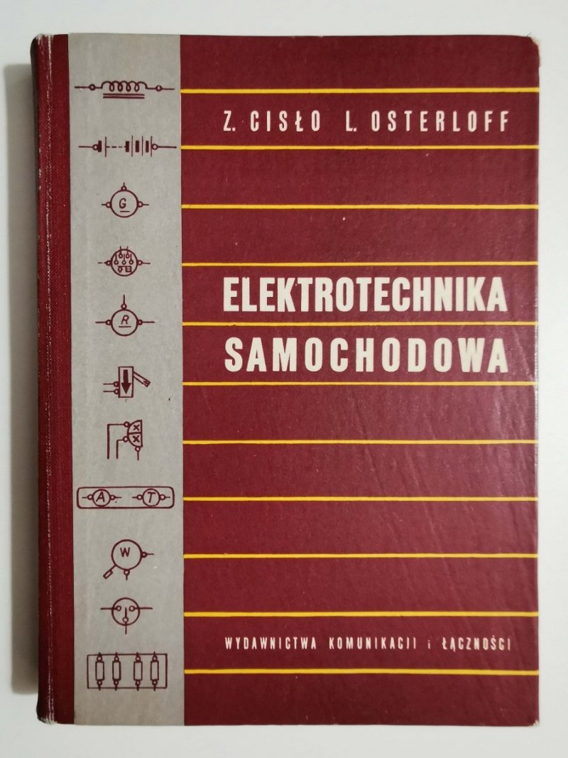 Elektrotechnika samochodowa - Z. Cisło, L. Osterloff 1964