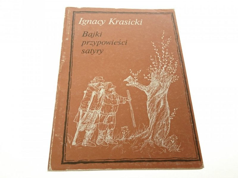 BAJKI PRZYPOWIEŚCI SATYRY - Ignacy Krasicki 1986