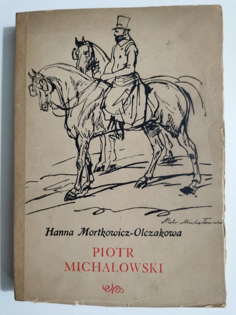 PIOTR MICHAŁOWSKI - Hanna Mortkowicz-Olczakowa 