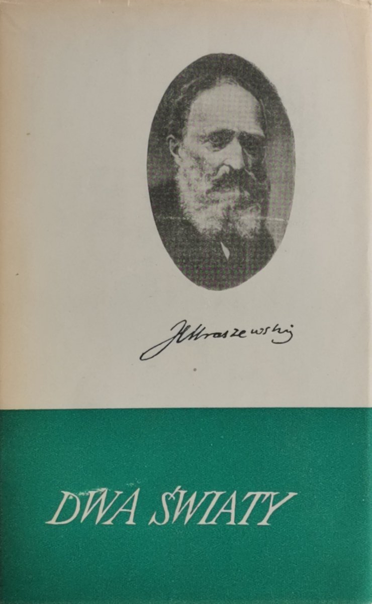 DWA ŚWIATY - Józef Ignacy Kraszewski