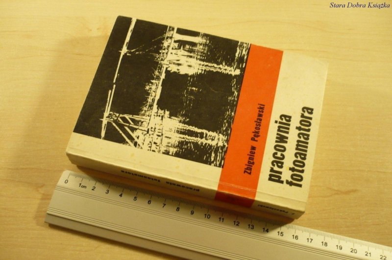 PRACOWNIA FOTOAMATORA - Zbigniew Pękosławski 1981