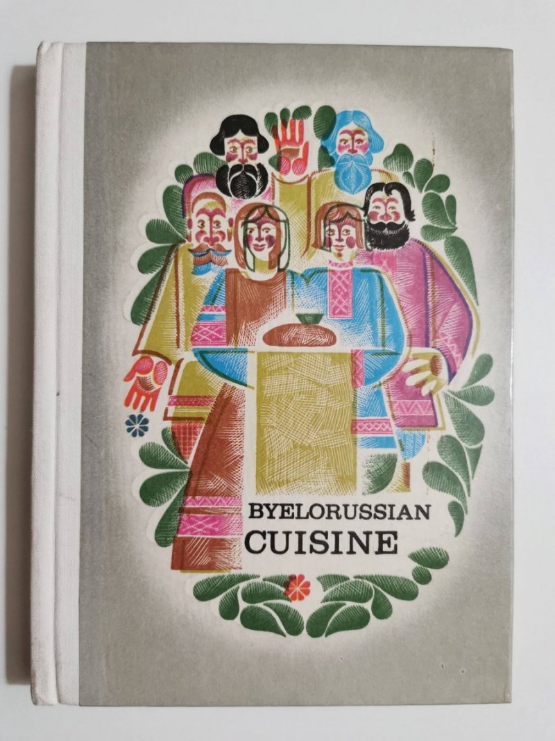 BYELORUSSIAN CUISINE - Bolotnikova 1979