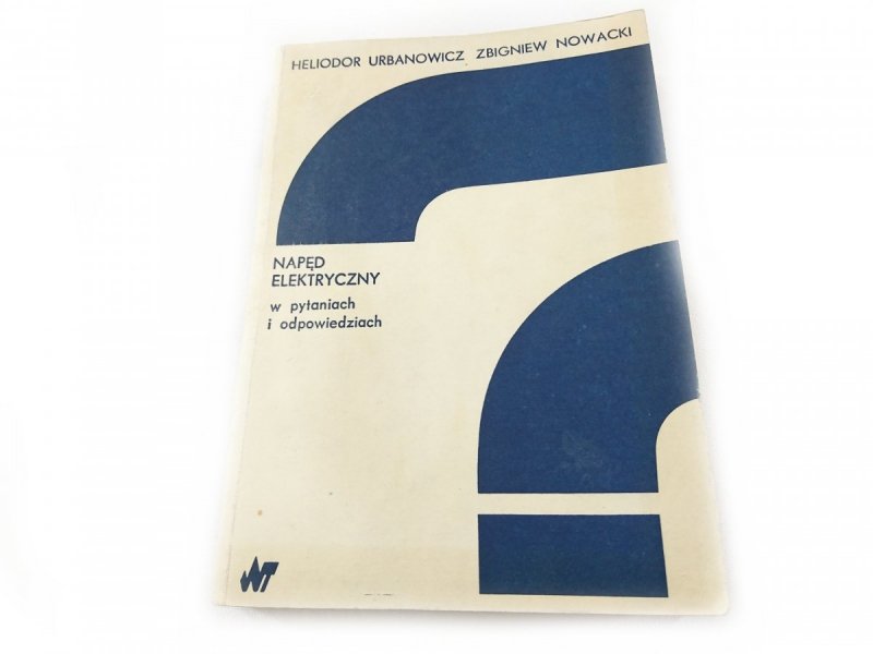 NAPĘD ELEKTRYCZNY W PYTANIACH I ODPOWIEDZIACH 1986