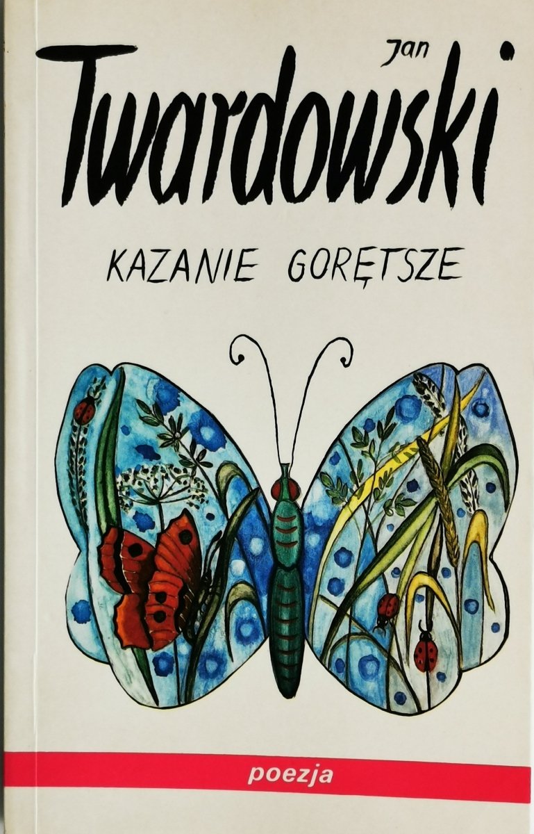KAZANIE GORĘTSZE - Jan Twardowski