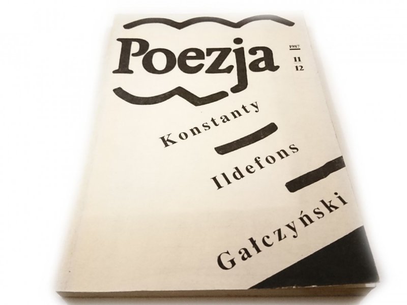 POEZJA NR 11-12 (261-262) ROK XXII LISTOPAD-GRUDZIEŃ 1987