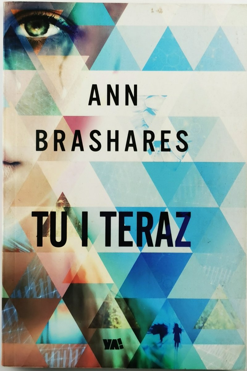 TU I TERAZ - Ann Brashares
