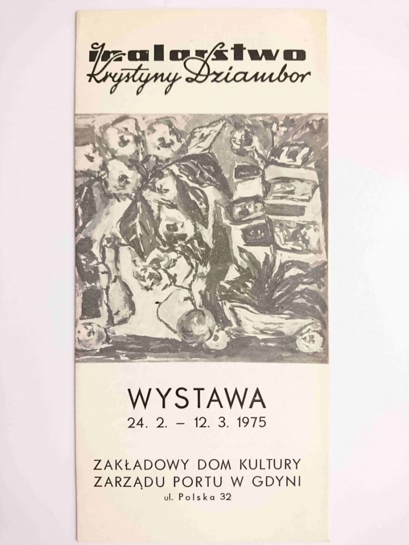 MALARSTWO KRYSTYNY DZIAMBOR. WYSTAWA 24.2.-12.3.1975