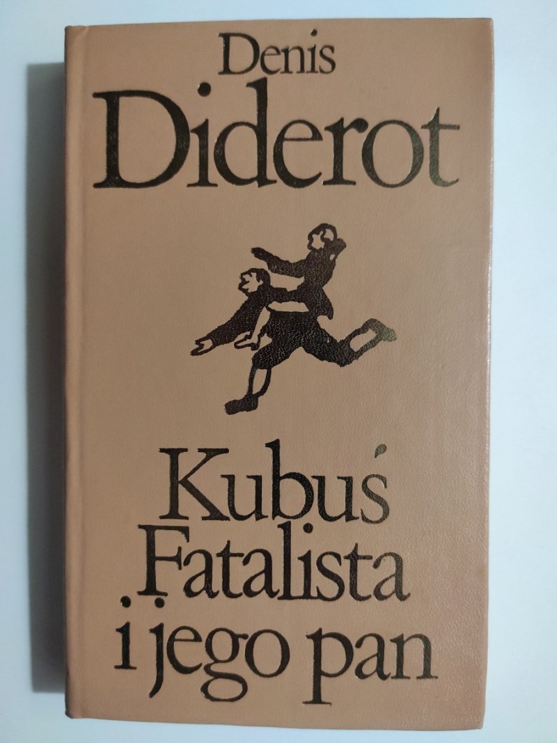 KUBUŚ FATALISTA I JEGO PANA - Denis Diderot