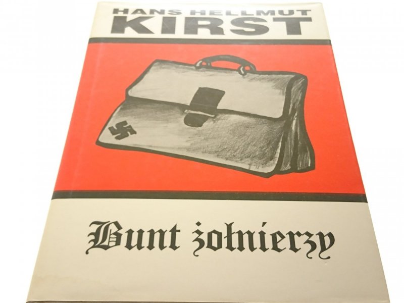 BUNT ŻOŁNIERZY - Hans Hellmut Kirst 1995