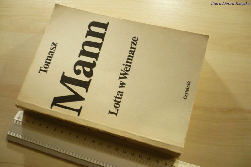LOTTA W WEIMARZE - Tomasz Mann (1983)