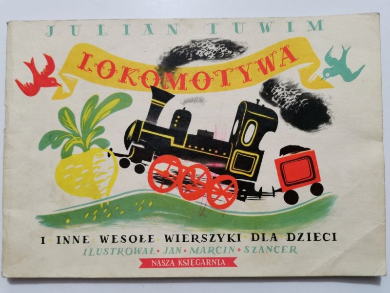 LOKOMOTYWA I INNE WESOŁE WIERSZYKI DLA DZIECI - Julian Tuwim 1980