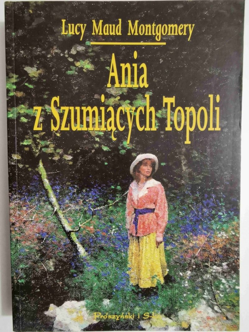 ANIA Z SZUMIĄCYCH TOPOLI - Lucy Maud Montgomery 1998