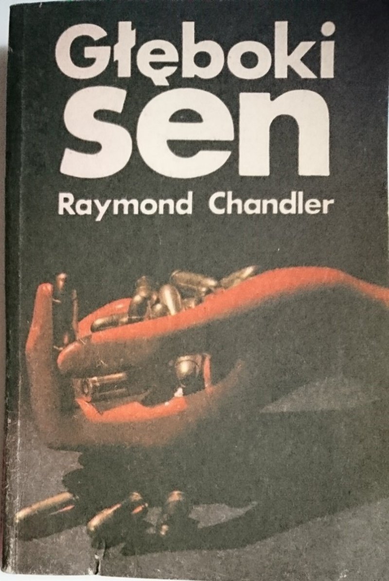 GŁĘBOKI SEN - Raymond Chandler 1985