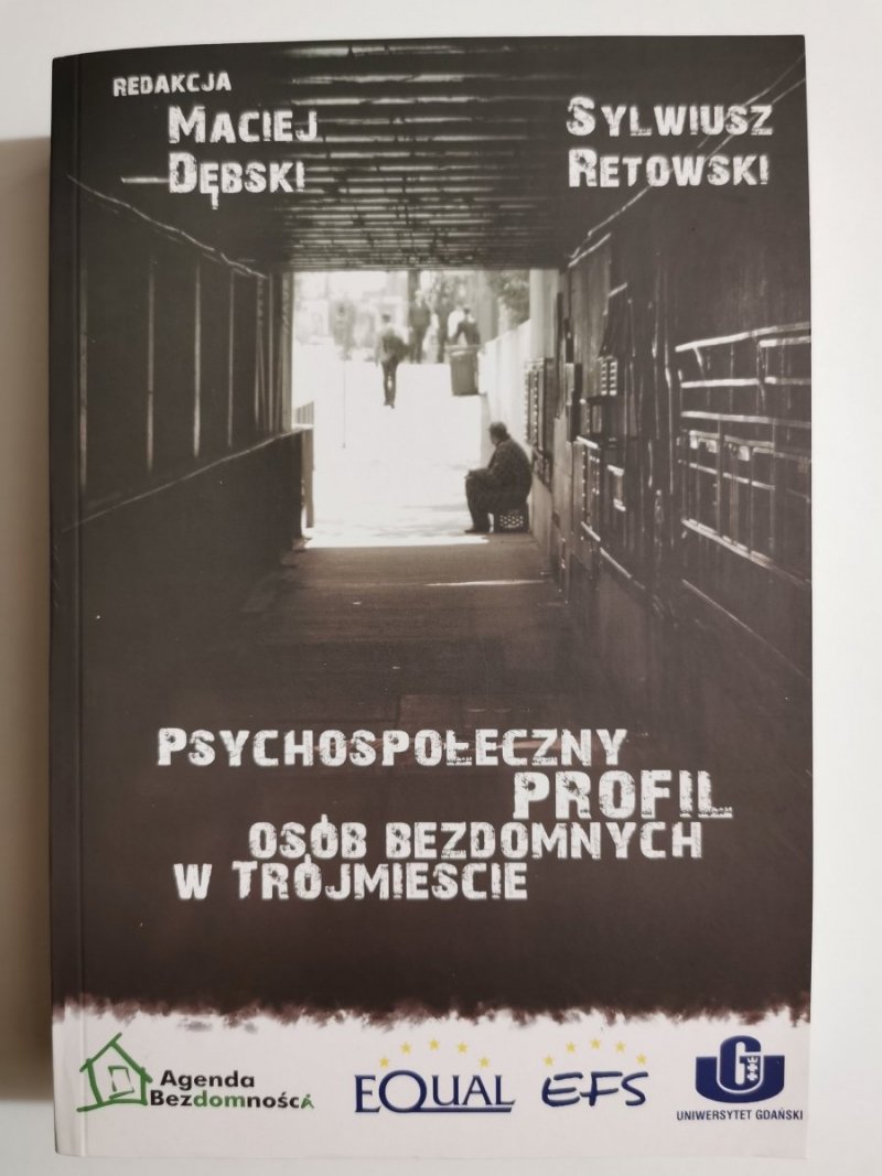 PSYCHOSPOŁECZNY PROFIL OSÓB BEZDOMNYCH W TRÓJMIEŚCIE 
