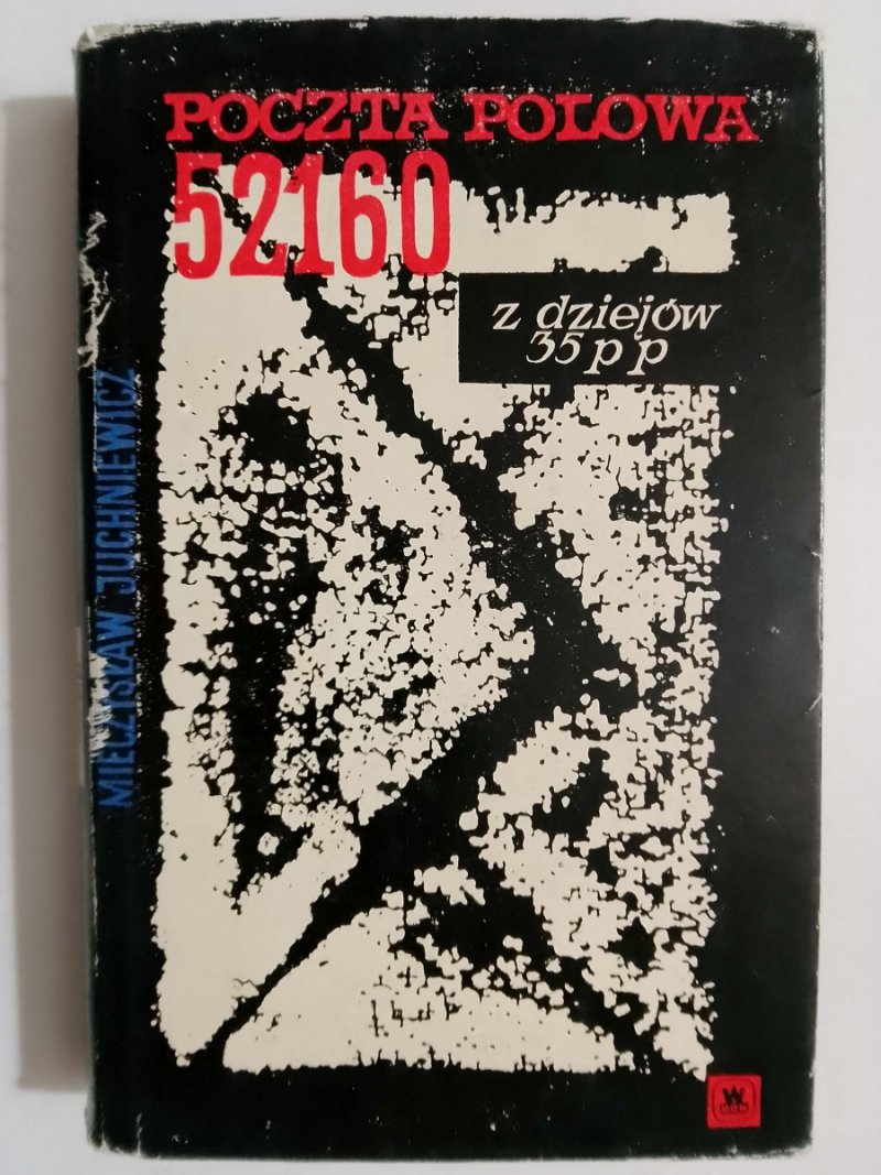 POCZTA POLOWA 52160 - Mieczysław Juchniewicz