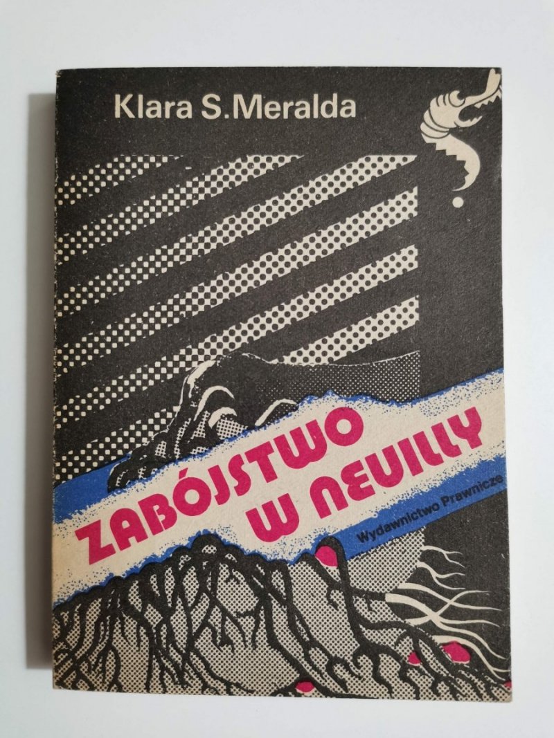 ZABÓJSTWO W NEVILLY - Klara S. Meralda 1988