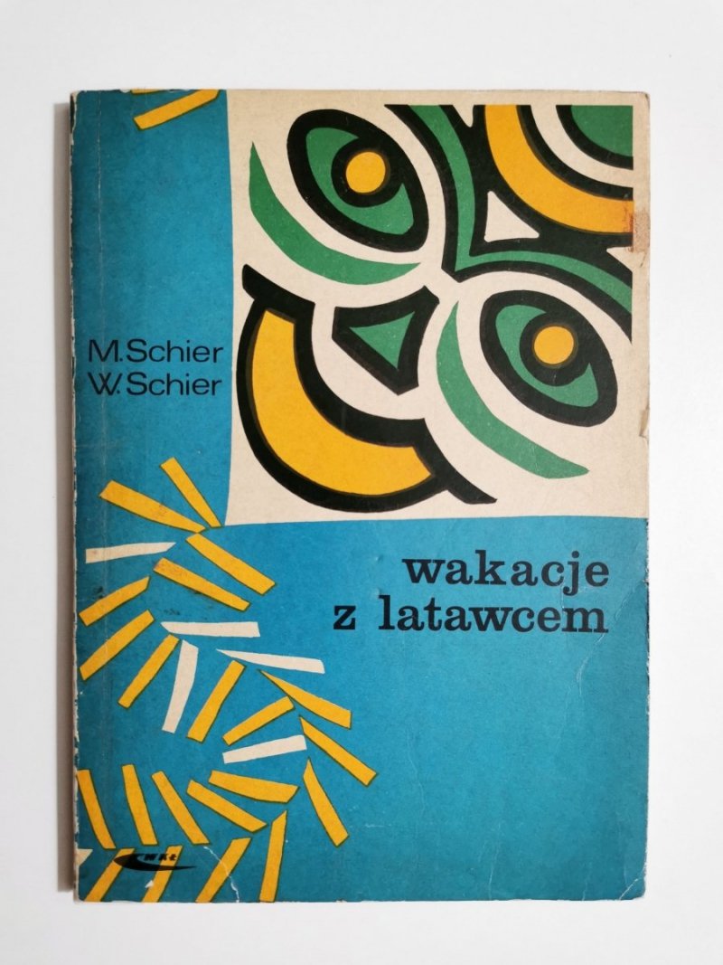 WAKACJE Z LATAWCEM - M. Schier 1967