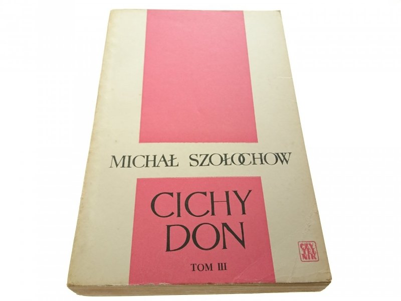 CICHY DON TOM III - Michał Szołochow (1969)