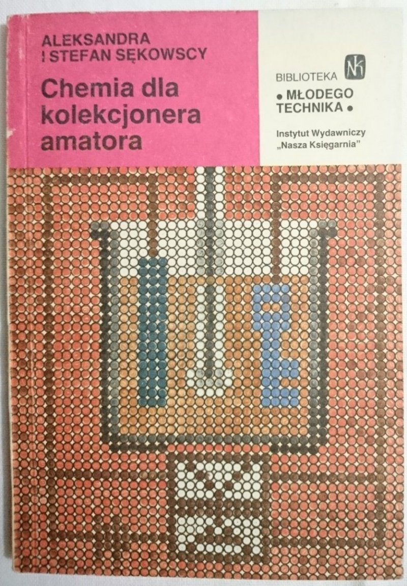CHEMIA DLA KOLEKCJONERA AMATORA - Sękowscy 1989