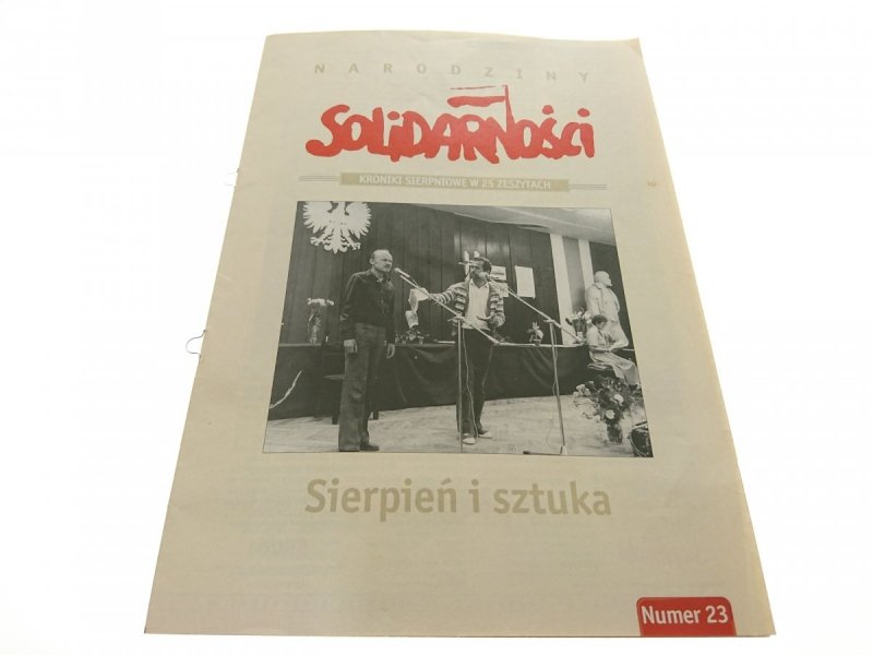 NARODZINY SOLIDARNOŚCI. SIERPIEŃ I SZTUKA