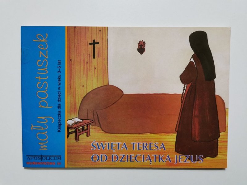 MAŁY PASTUSZEK. ŚWIĘTA TERESA OD DZIECIĄTKA JEZUS 1997