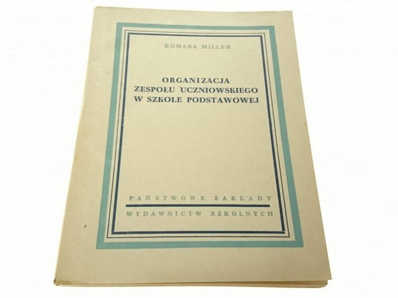 ORGANIZACJA ZESPOŁU UCZNIOWSKIEGO W SZKOLE (1952)