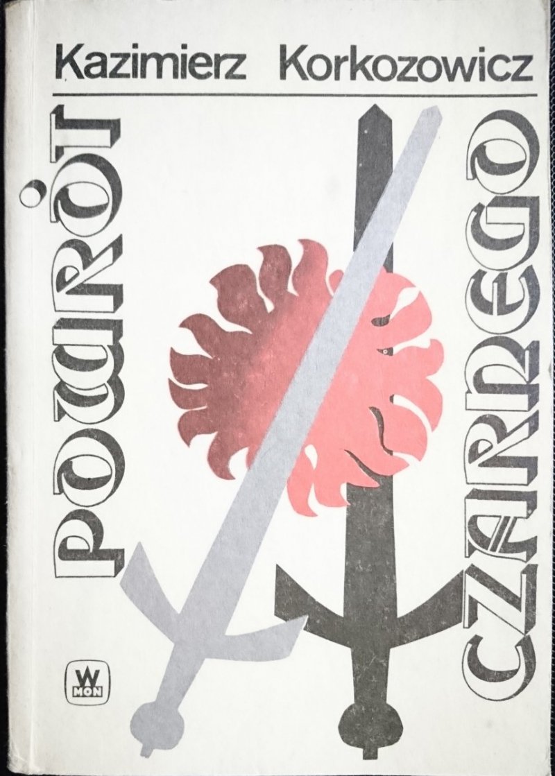 POWRÓT CZARNEGO TOM II Kazimierz Korkozowicz 1989