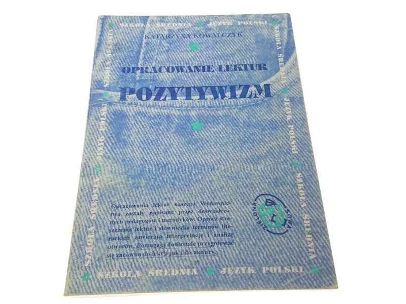 POZYTYWIZM. OPRACOWANIE LEKTUR - Kowalczyk 1997
