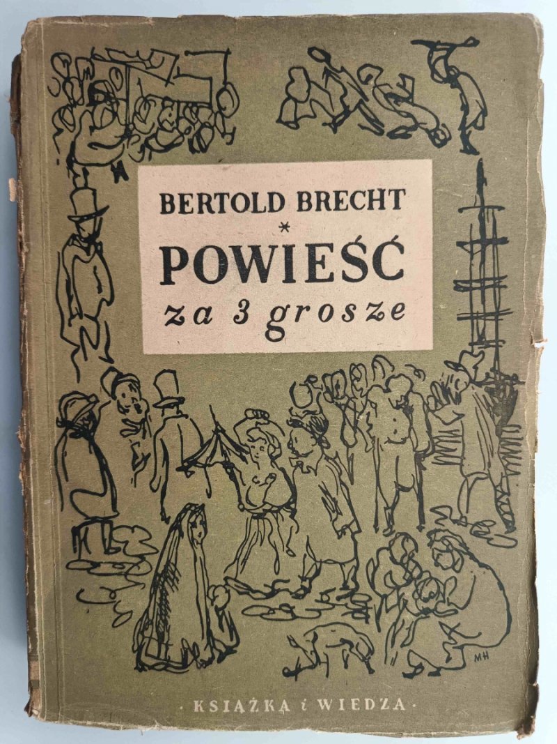 POWIEŚĆ ZA 3 GROSZE – 1949 R. - Bertold Brecht
