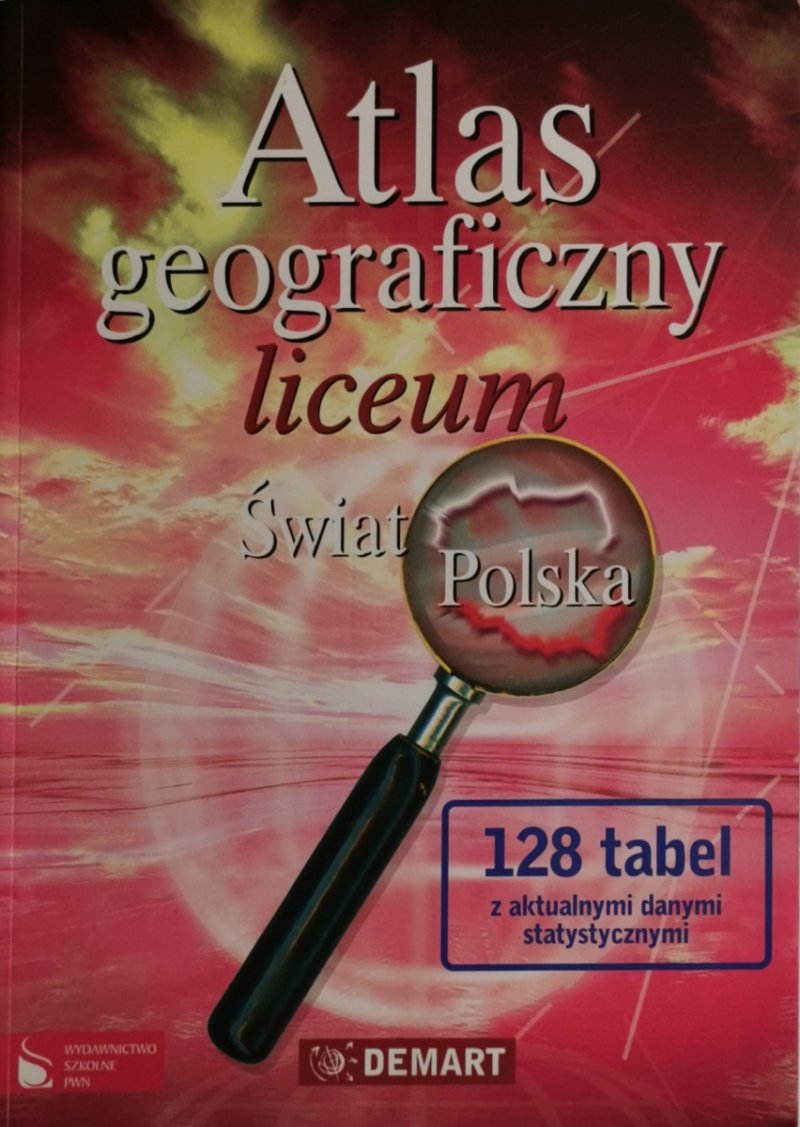 ATLAS GEOGRAFICZNY LICEUM ŚWIAT POLSKA