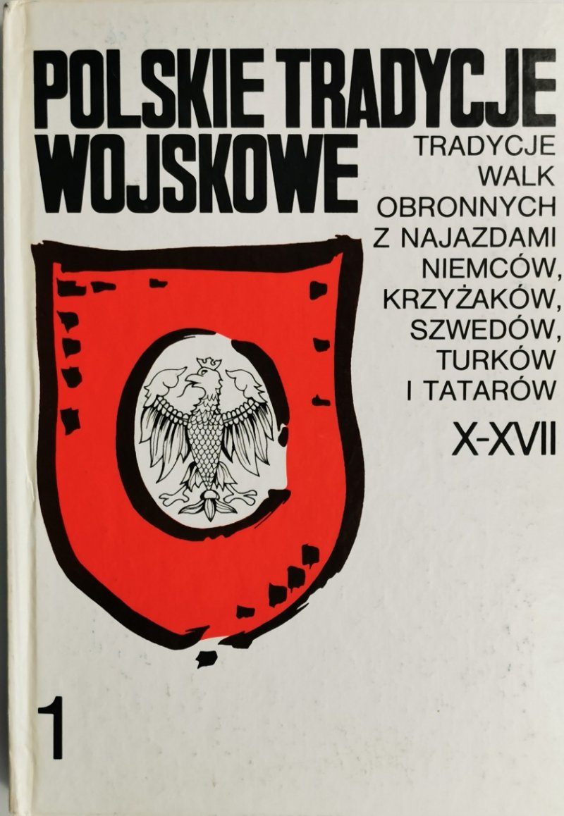 POLSKIE TRADYCJE WOJSKOWE 1 - Janusz Sikorski