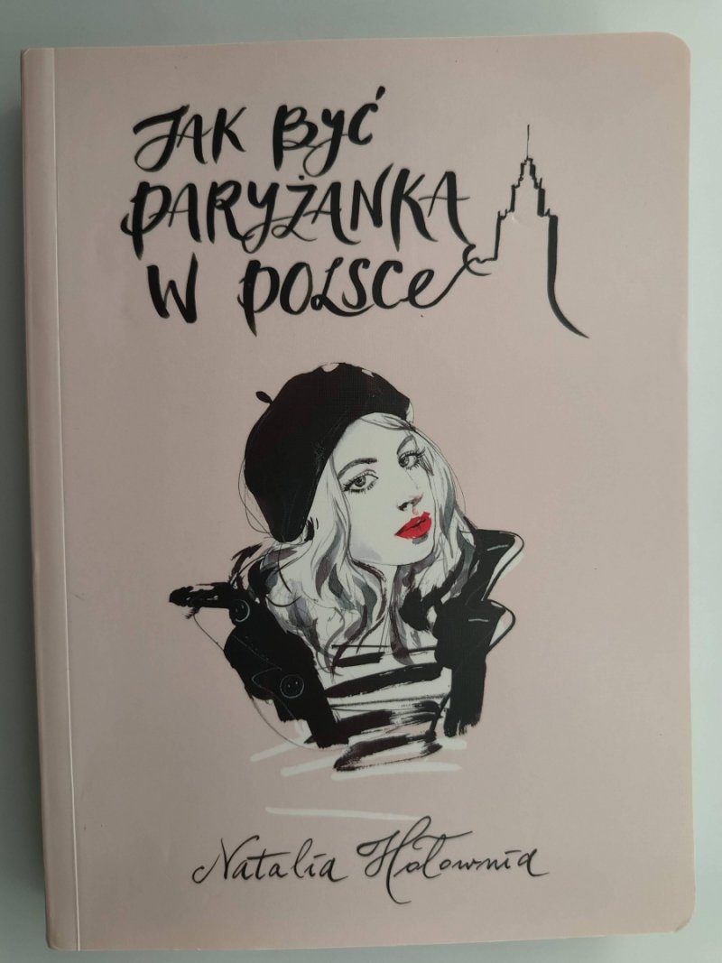 JAK BYĆ PARYŻANKĄ W POLSCE - Natalia Hołownia