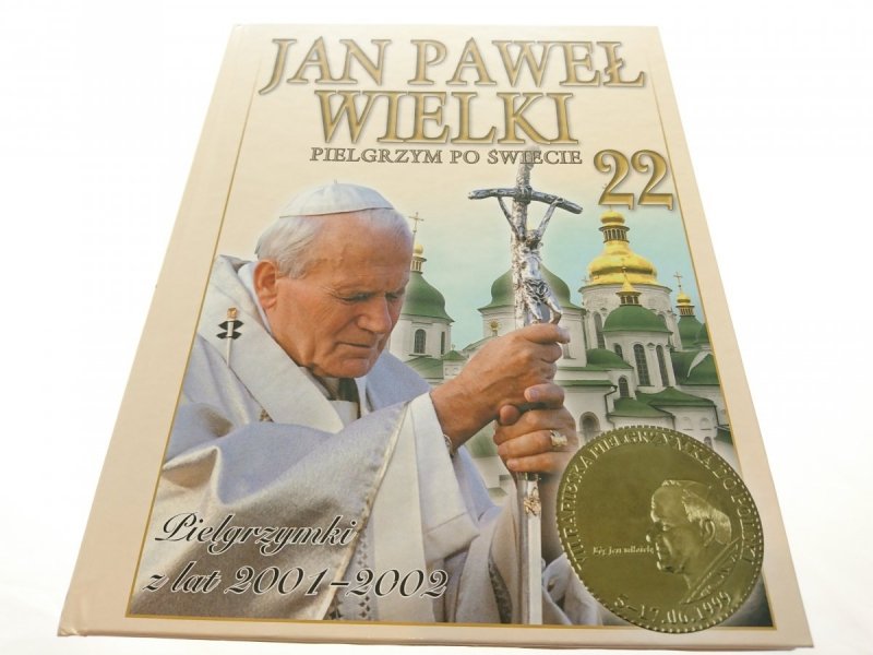 JAN PAWEŁ II WIELKI PIELGRZYM PO ŚWIECIE - 22