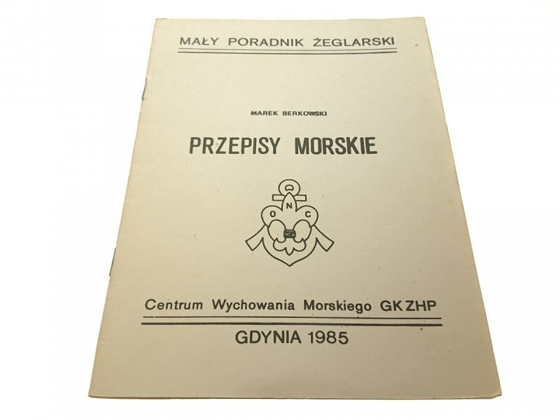 PRZEPISY MORSKIE - Marek Berkowski (1985)