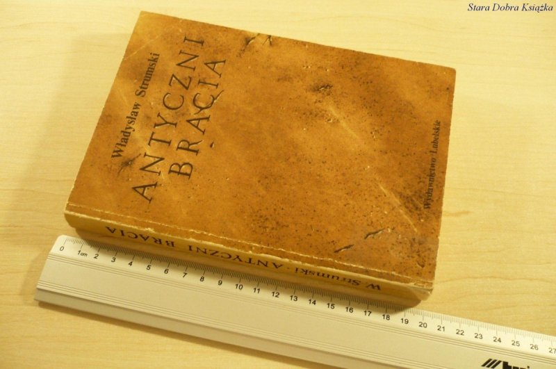 ANTYCZNI BRACIA - Władysław Strumski (1981)