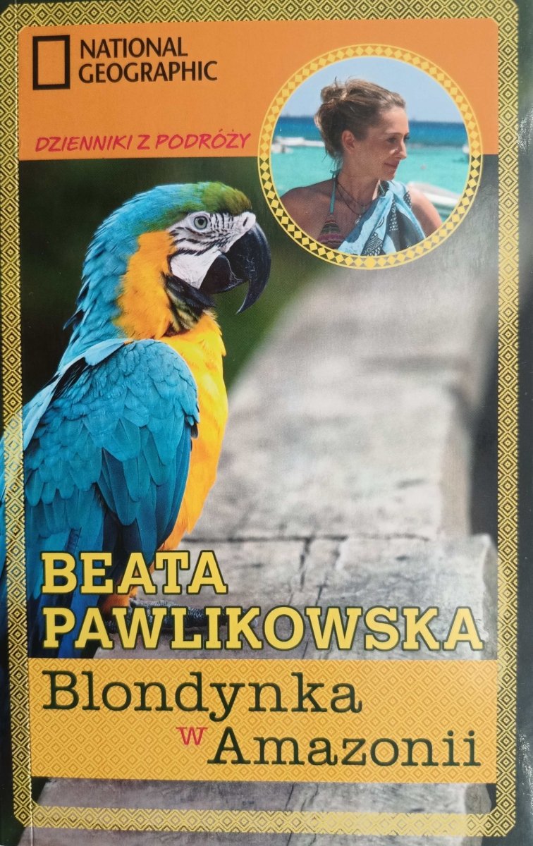 BLONDYNKA W AMAZONII - Beata Pawlikowska