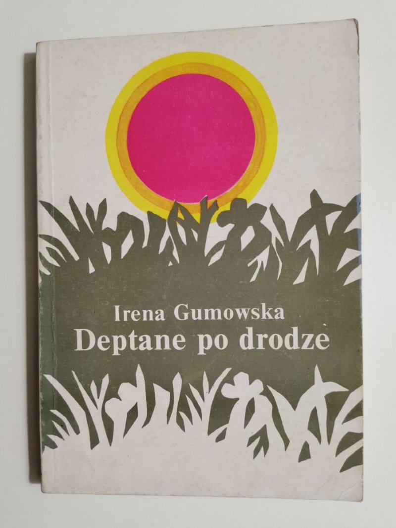 DEPTANE PO DRODZE - Irena Gumowska 1989
