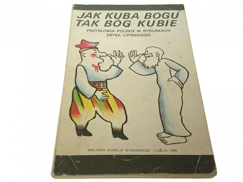JAK KUBA BOGU TAK BÓG KUBIE - Eryk Lipiński 1985