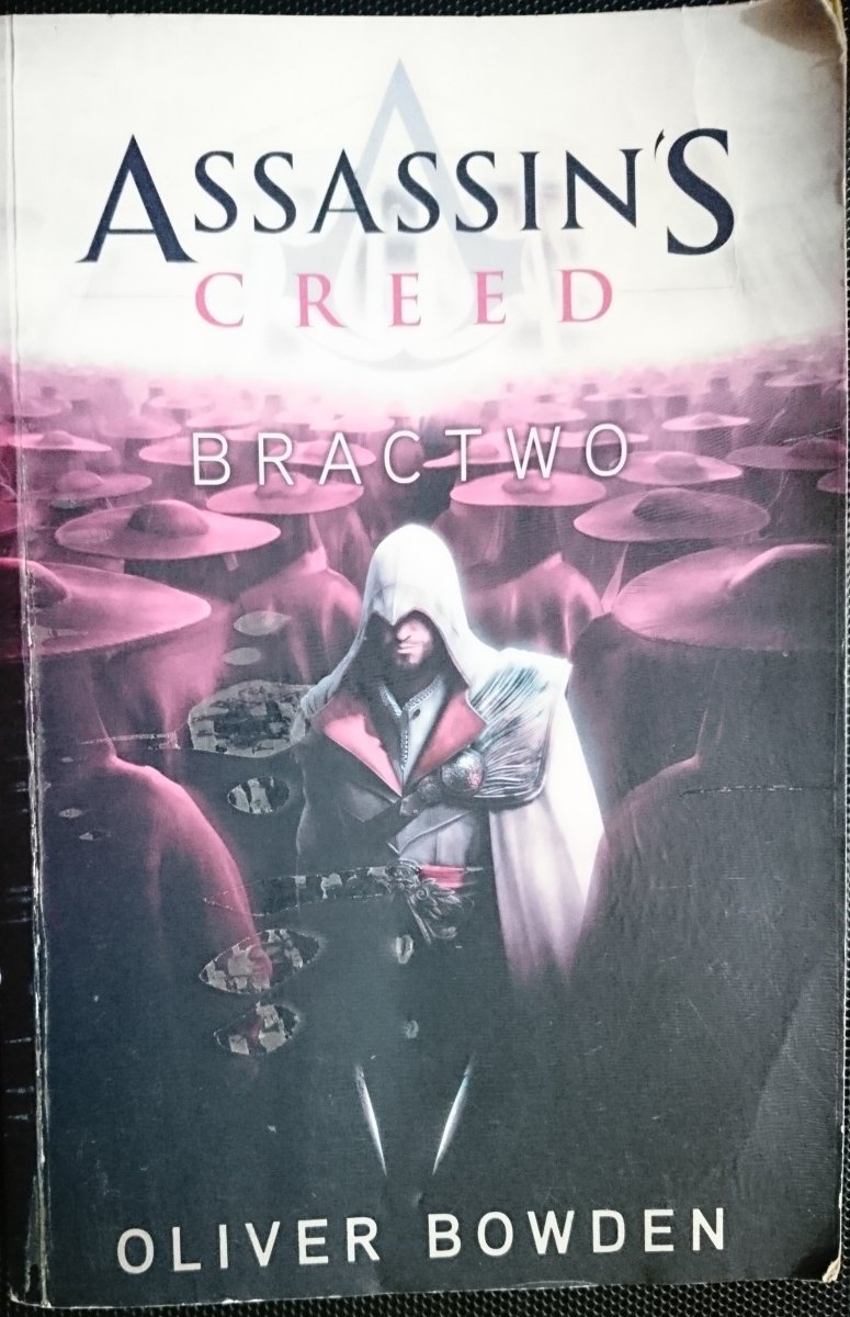 ASSASSIN'S CREED. BRACTWO - Oliver Bowden 2011