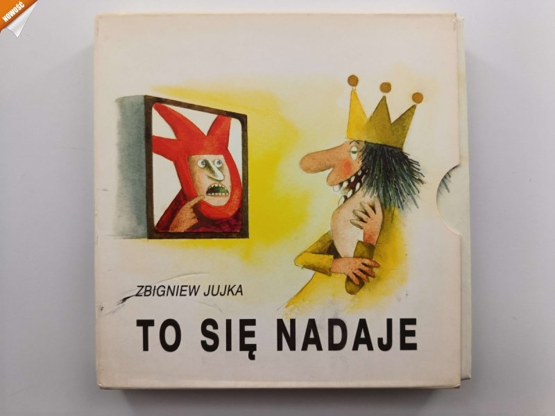 TO SIĘ NADAJE - Zbigniew Jujka