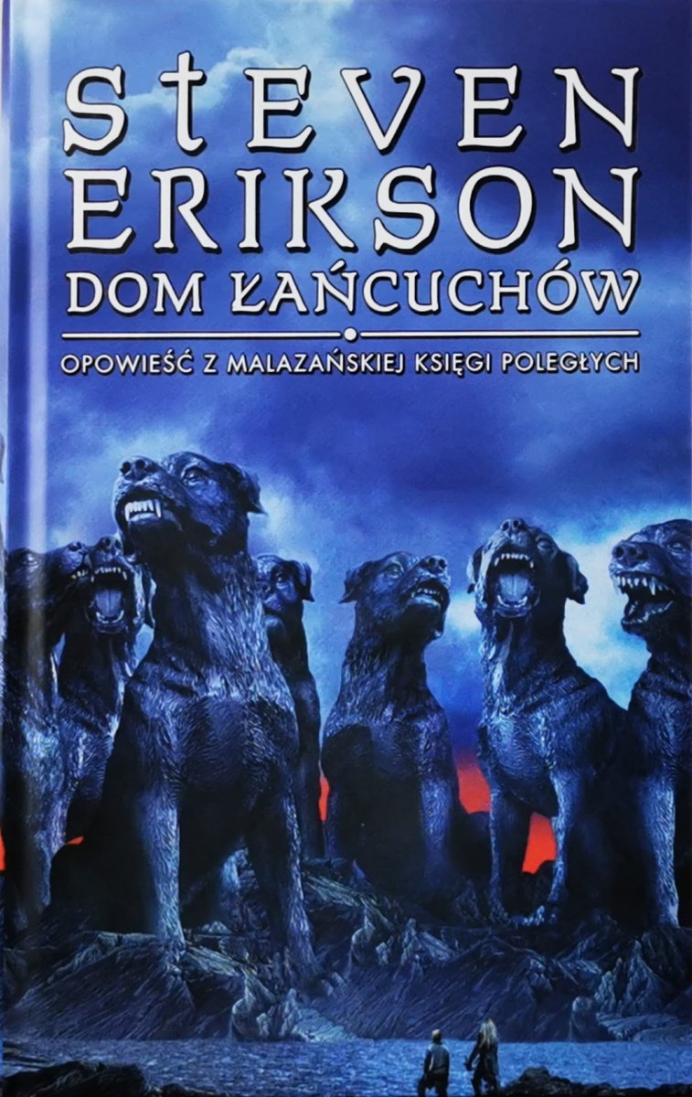 DOM ŁAŃCUCHÓW - Steven Erikson