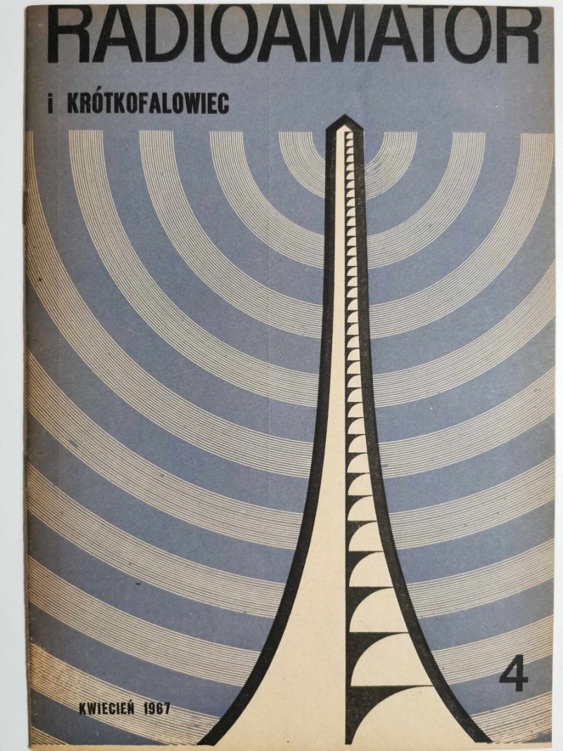 Radioamator i krótkofalowiec 4/1967