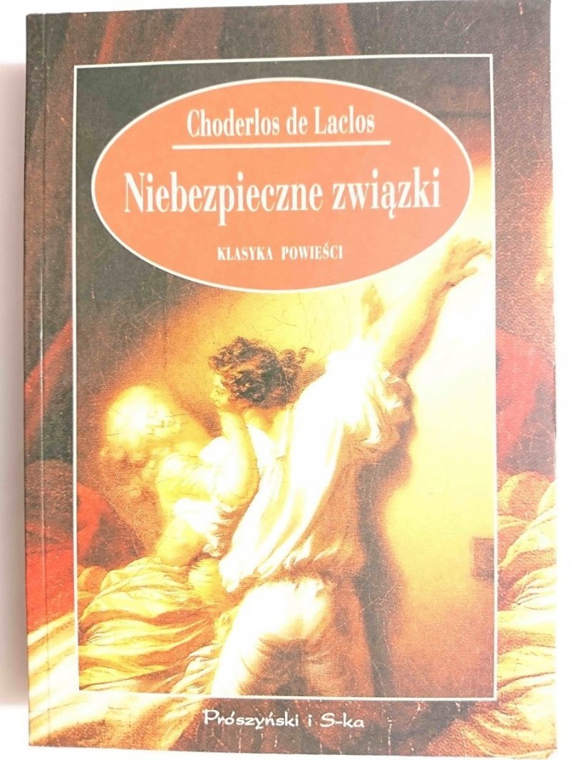 NIEBEZPIECZNE ZWIĄZKI - Choderlos de Laclos 1999