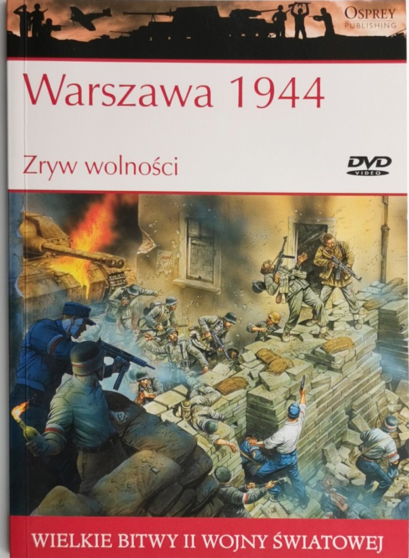 WARSZAWA 1944. ZRYW WOLNOŚCI - Robert Forczyk