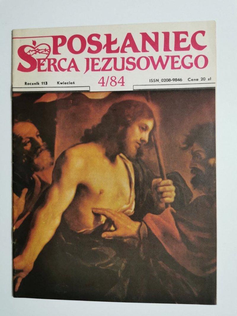 POSŁANIEC SERCA JEZUSOWEGO ROCZNIK 113 KWIECIEŃ 4/84
