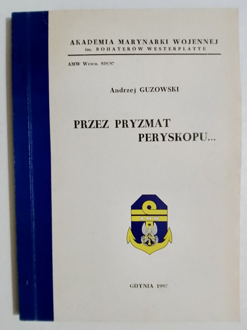 PRZEZ PRYZMAT PERYSKOPU - Andrzej Guzowski