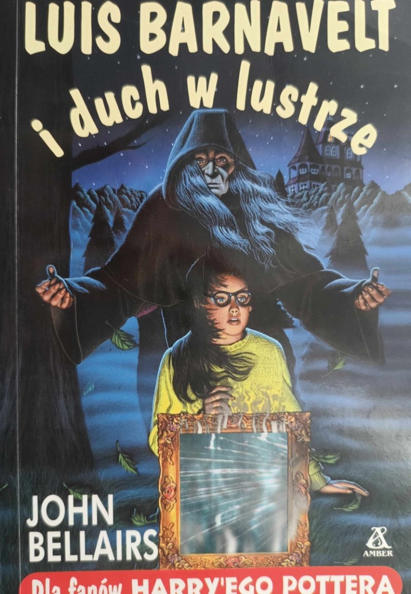 LUIS BERNAVELT I DUCH W LUSTRZE - John Bellairs